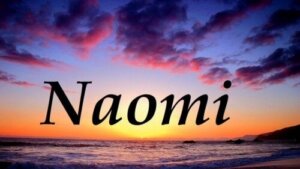 Opprinnelsen og betydningen av navnet Naomi